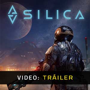 Silica - Tráiler en Vídeo