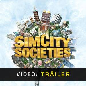 SimCity Societies - Tráiler en Video