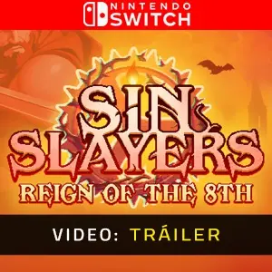 Sin Slayers Reign of The 8th Nintendo Switch - Tráiler del Juego