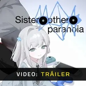 Sister Other Paranoia - Video Tráiler