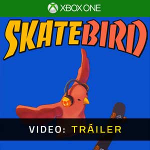 SkateBIRD Xbox One Vídeo En Tráiler