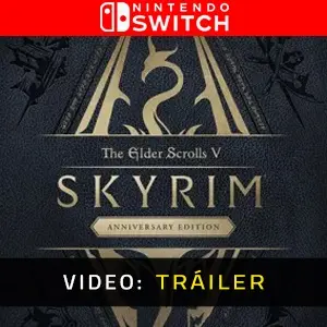 Skyrim Anniversary Edition Nintendo Switch - Vídeo En Tráiler