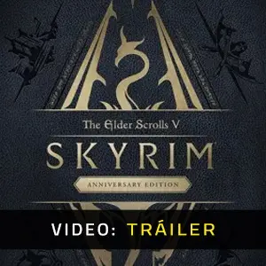 Skyrim Anniversary Edition - Vídeo En Tráiler