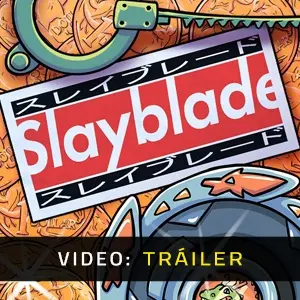 Slayblade - Tráiler