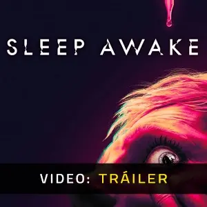 SLEEP AWAKE - Tráiler