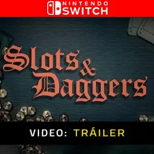 Slots & Daggers Nintendo Switch - Tráiler del Vídeo