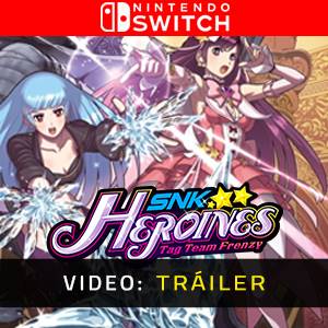 SNK HEROINES Tag Team Frenzy Nintendo Switch - Tráiler