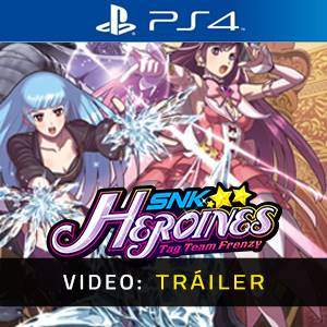 SNK HEROINES Tag Team Frenzy PS4 - Tráiler