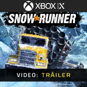 SnowRunner Xbox Series - Tráiler Video