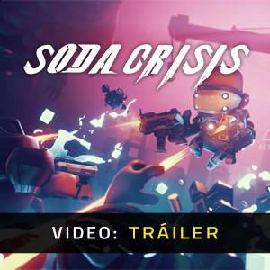Soda Crisis - Tráiler
