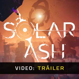 Solar Ash Vídeo Del Tráiler
