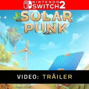 Solarpunk Nintendo Switch 2 - Tráiler