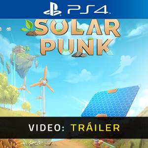 Solarpunk PS4 - Tráiler