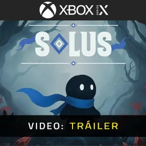 Solus Xbox Series - Tráiler