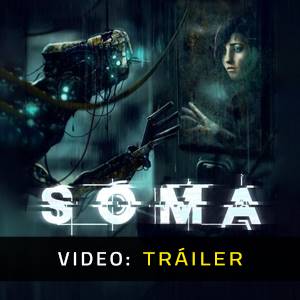 SOMA - Tráiler