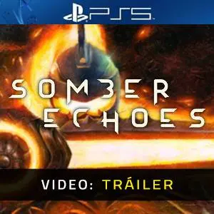 Somber Echoes - Tráiler