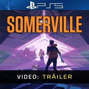 Somerville PS5- Tráiler