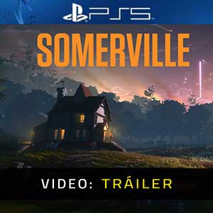 Somerville PS5- Tráiler