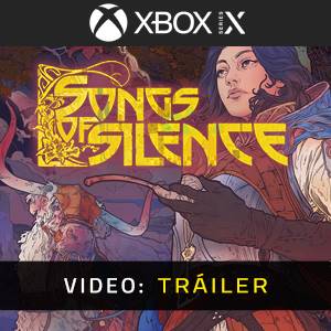 Songs of Silence Tráiler del Juego