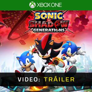 Sonic X Shadow Generations Xbox One - Tráiler