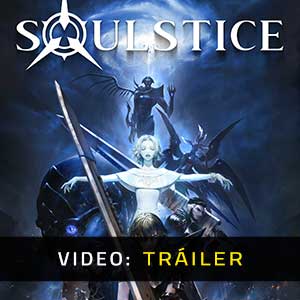 Soulstice - Tráiler