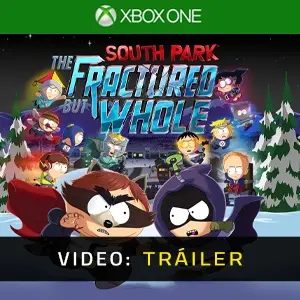 South Park The Fractured But Whole Xbox One - Tráiler del vídeo