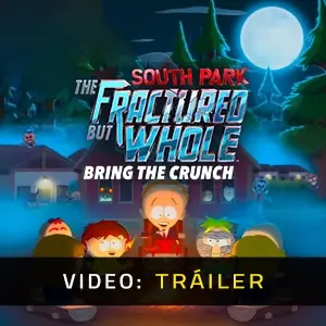 South Park The Fractured But Whole Bring The Crunch - Tráiler del Vídeo