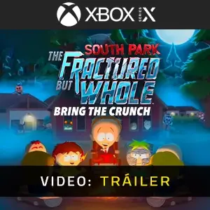 South Park The Fractured But Whole Bring The Crunch Xbox Series - Tráiler del Vídeo