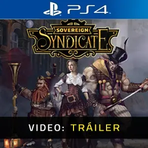 Sovereign Syndicate PS4 - Tráiler de Video