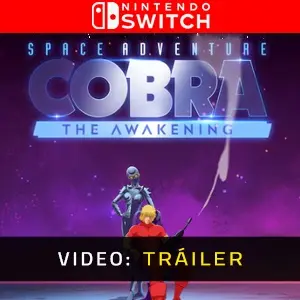 Space Adventure Cobra The Awakening Nintendo Switch - Tráiler de Video