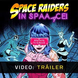 Space Raiders in Space - Tráiler en Vídeo