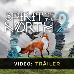 Spirit of the North 2 - Tráiler