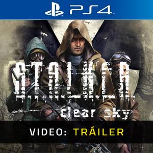 S.T.A.L.K.E.R Clear Sky PS4 Tráiler del juego