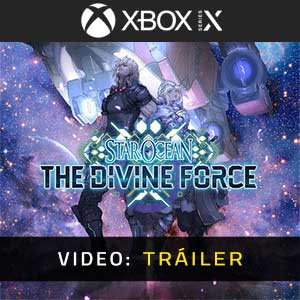 Star Ocean The Divine Force - Vídeo de la campaña