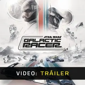 STAR WARS: Galactic Racer - Tráiler