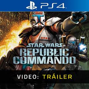 Star Wars Republic Commando PS4 - Tráiler en Video