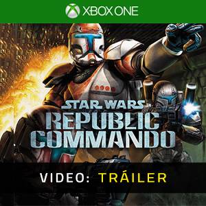 Star Wars Republic Commando Xbox One - Tráiler en Video