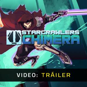 StarCrawlers Chimera - Tráiler de Video