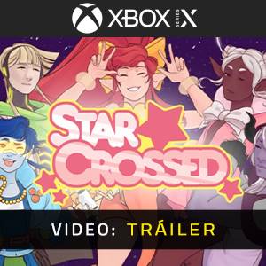 StarCrossed Xbox Series - Tráiler