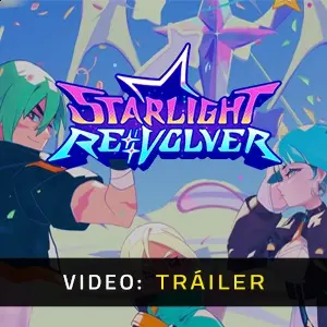 Starlight Re:Volver - Tráiler del Vídeo