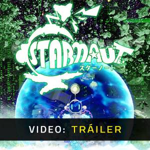 STARNAUT - Avance en Video