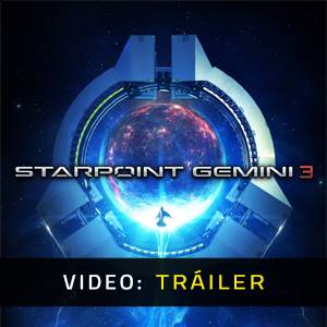 Starpoint Gemini 3 Tráiler del juego