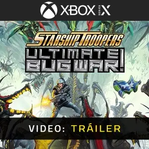 Starship Troopers Ultimate Bug War! Xbox Series - Tráiler del Vídeo