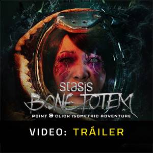 STASIS BONE TOTEM Tráiler del Juego
