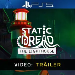 Static Dread: The Lighthouse PS5 - Tráiler del Vídeo