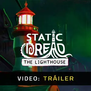 Static Dread: The Lighthouse - Tráiler del Vídeo