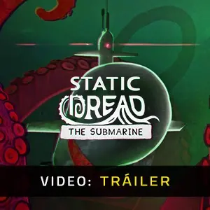 Static Dread: The Submarine - Video Tráiler