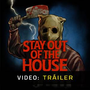 Stay Out of the House - Tráiler del Juego