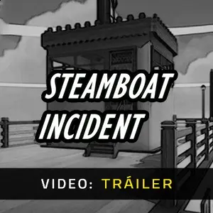 Steamboat Incident - Tráiler