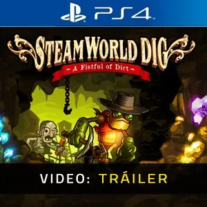 Steamworld Dig PS4 - Video Tráiler